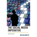 The Social Media Imperative: School Leadership and Strategies for Success