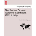 Stephenson's New Guide to Southport, with a Map.
