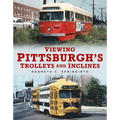 Viewing Pittsburgh's Trolleys and Inclines
