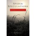 Spider Speculations: A Physics and Biophysics of Storytelling