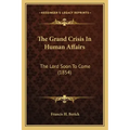 The Grand Crisis In Human Affairs: The Lord Soon To Come (1854)