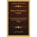 History Of Summers County: From The Earliest Settlement To The Present Time V2 (1908)