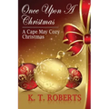 Once Upon a Christmas: A Cape May Cozy Christmas