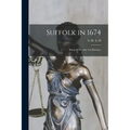 Suffolk in 1674: Being the Hearth Tax Returns.