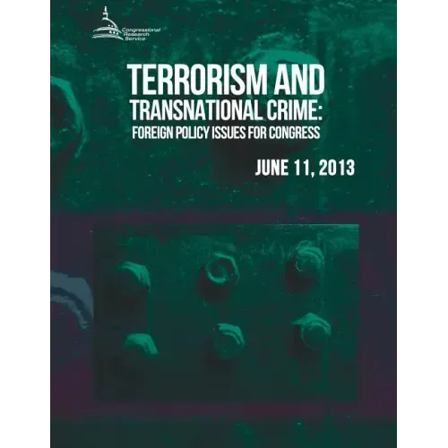 Terrorism and Transnational Crime: Foreign Policy Issues for Congress