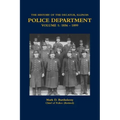 The History of the Decatur, Illinois Police Department Volume 1: 1856 - 1899