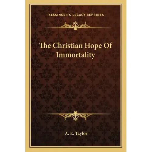 The Christian Hope of Immortality