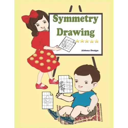 Symmetry Drawing: : A Symmetrical Drawing & Coloring Activity Book For Kids 5+