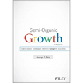 Semi-Organic Growth, + Website: Tactics and Strategies Behind Google's Success