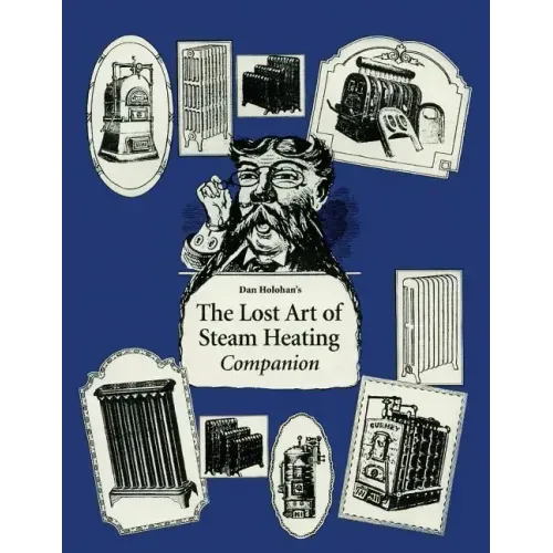 The Lost Art of Steam Heating Companion
