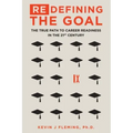 (Re)Defining the Goal: The True Path to Career Readiness in the 21st Century