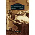 Nashville Music Before Country