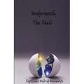 Underneath The Shell