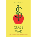 Class War: The Privatization of Childhood