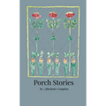 Porch Stories