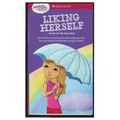 A Smart Girl's Guide: Liking Herself: Even on the Bad Days