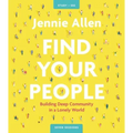 Find Your People Bible Study Guide Plus Streaming Video: Building Deep Community in a Lonely World