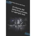 El informe del detective privado. Un ejemplo real.