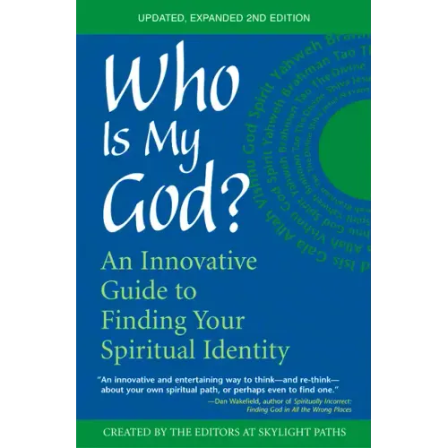 Who Is My God? (2nd Edition): An Innovative Guide to Finding Your Spiritual Identity