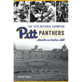 The 1976 National Champion Pitt Panthers: Miracle on Cardiac Hill