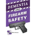 Dementia and Firearm Safety