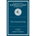 International Kierkegaard Commentaty Volume 2: The Concept of Irony
