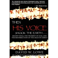 Then His Voice Shook the Earth: Mount Sinai, the Trumpet of God, and the Resurrection of the Dead in Christ
