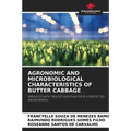 Agronomic and Microbiological Characteristics of Butter Cabbage