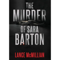 The Murder of Sara Barton