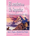 El sendero del Yo Superior: Escala la montana mas alta