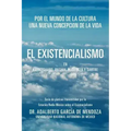 El Existencialismo En Kierkegaard, Dilthey, Heidegger y Sartre
