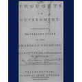 Thoughts on government applicable to the present state of the American colonies.: Philadelphia, Printed by John Dunlap, M, DCC, LXXXVI.