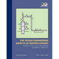 The Design Engineering Aspects of Waterflooding: Monograph 12