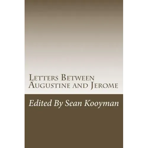 Letters Between Augustine and Jerome