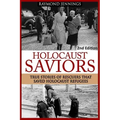Holocaust Saviors: True Stories Of Rescuers That Saved Holocaust Refugees