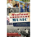 Montana Americana Music: Boot Stomping in Big Sky Country