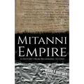 Mitanni Empire: A History from Beginning to End
