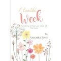 A Beautiful Week