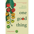 One Good Thing: A Living Memoir