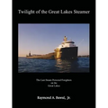 Twilight of the Great Lakes Steamer