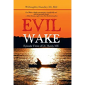 Evil Wake: Episode Three of Dr. Hardy, Me