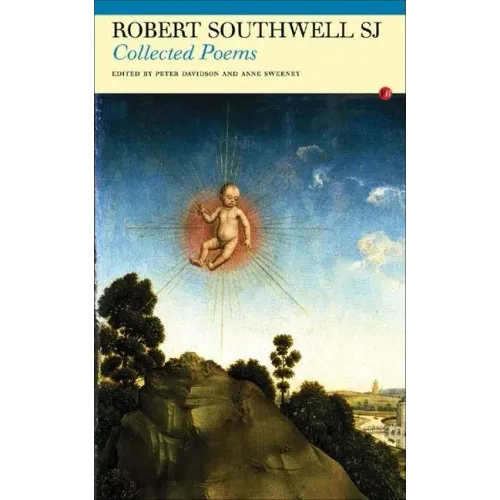 Collected Poems: Robert Southwell, Sj