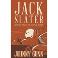 Jack Slater: Orphan Train to Cattle Baron