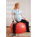Labor and Delivery Positions