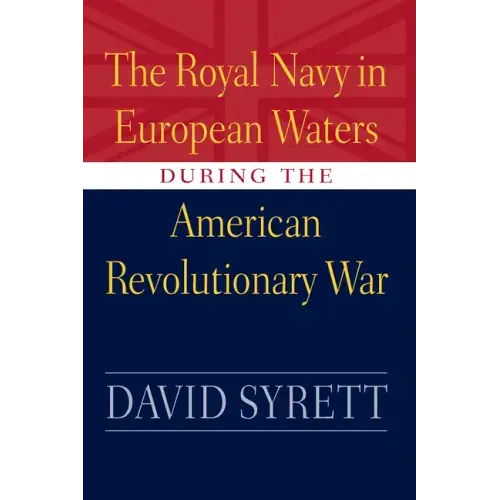 Royal Navy in European Waters During the American Revolutionary War