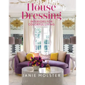 House Dressing: Interiors for Colorful Living