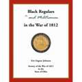 Black Regulars and Militiamen in the War of 1812