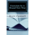 Exorcism In A Brand New Way