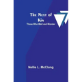The Next of Kin: Those who Wait and Wonder