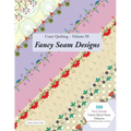 Crazy Quilting Volume III: Fancy Seam Designs